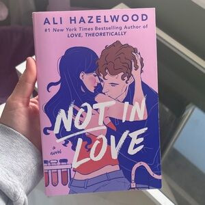 Not in Love by Ali Hazelwood
Book